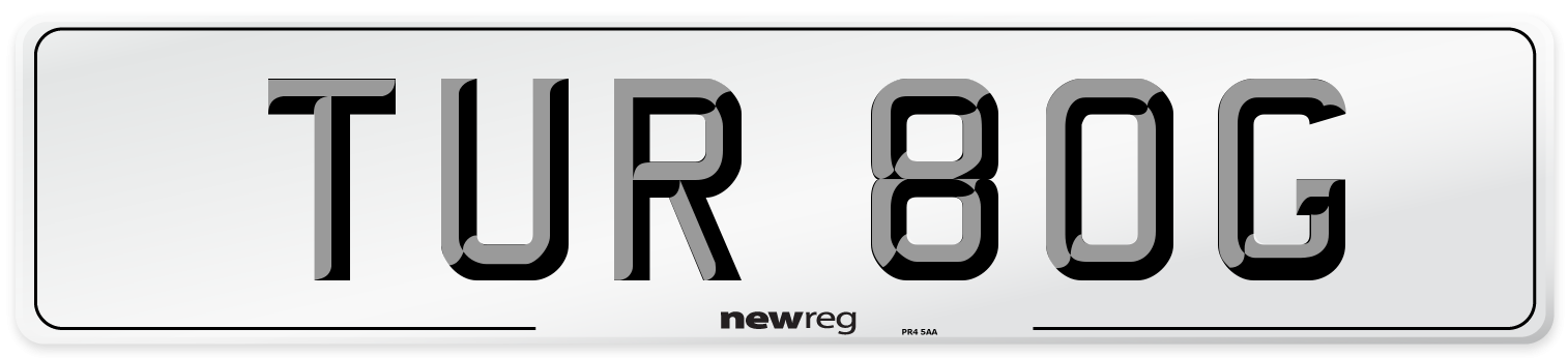 TUR 80G Number Plate from New Reg
